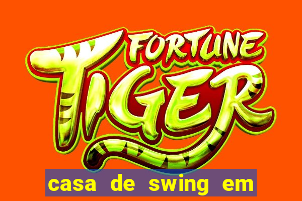 casa de swing em porto seguro